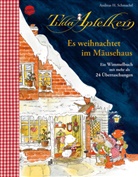 Andreas H. Schmachtl, Andreas H. Schmachtl - Tilda Apfelkern. Es weihnachtet im Mäusehaus. Ein Wimmelbilderbuch mit mehr als 24 Überraschungen
