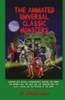 Matthew Hahn - The Animated Universal Classic Monsters (hardback)