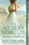 Mary Lancaster - The Soldier's Impossible Love