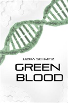 Lizika Schmitz - Green Blood