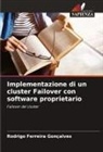 Rodrigo Ferreira Gonçalves - Implementazione di un cluster Failover con software proprietario