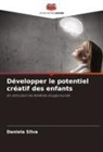 Daniela Silva - Développer le potentiel créatif des enfants