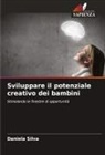 Daniela Silva - Sviluppare il potenziale creativo dei bambini