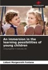 Lidiani Morgenroth Fontana - An immersion in the learning possibilities of young children