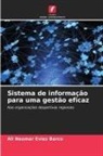 Ali Neomar Evies Barco - Sistema de informação para uma gestão eficaz