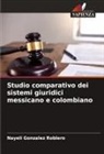 Nayeli Gonzalez Roblero - Studio comparativo dei sistemi giuridici messicano e colombiano