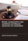 Nayeli Gonzalez Roblero - Étude comparative des systèmes juridiques mexicain et colombien
