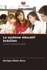 Benigno Núñez Novo - Le système éducatif brésilien