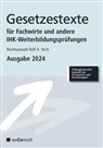 Rolf H (Rechtsanwalt) Stich, Rolf H. Stich, Peter Collier - Gesetzestexte für Fachwirte Ausgabe 2024
