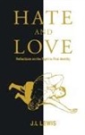 J. L Lewis - Hate and Love