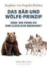 Stephan von Stepski-Doliwa, Stephan von Stepski-Doliwa - Das Bär und Wölfe Prinzip