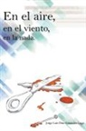 Jorge Luis Diaz Granad. . . Diazgranados) - En el aire, en el viento, en la nada