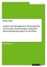 Bennet Pielok - Analyse der ökologischen, ökonomischen und sozialen Auswirkungen steigender Bauwerksanforderungen im Hochbau