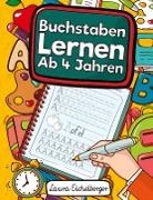 Laura Eichelberger - Buchstaben Lernen Ab 4 Jahren