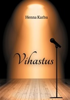 Henna Karhu - Vihastus
