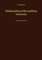 Paavo Räisänen - Heikkoudessa Hän osoittaa voimansa