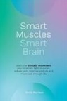 Emily Harrison - Smart Muscles Smart Brain