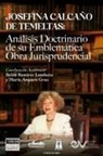 María Amparo Grau, Belén Ramírez Landaeta - JOSEFINA CALCAÑO DE TEMELTAS. Análisis doctrinario de su emblemática obra jurisprudencial