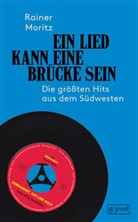 Rainer Moritz - Ein Lied kann eine Brücke sein