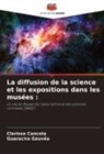 Clarisse Cancela, Guaracira Gouvêa - La diffusion de la science et les expositions dans les musées :