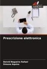 Simone Aquino, Deivid Nogueira Rafael - Prescrizione elettronica