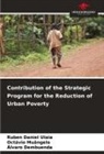 Ruben Daniel Ulaia, Álvaro Dembuenda, Octávio Muângelo - Contribution of the Strategic Program for the Reduction of Urban Poverty