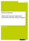 Marie-Christin Spitznagel - Helden ihrer Epochen. Siegfried der Drachentöter und Tony Stark im Vergleich