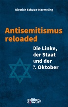 Dietrich Schulze-Marmeling - Antisemitismus reloaded