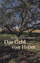 Radka Denemarková - Das Geld von Hitler
