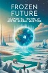 Steele Andrew Darren - Frozen Future
