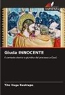 Tito Vega Restrepo - Giuda INNOCENTE