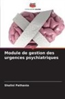 Shalini Pathania - Module de gestion des urgences psychiatriques