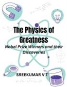 V T Sreekumar - The Physics of Greatness