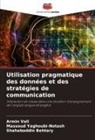 Shahabaddin Behtary, Armin Vali, Massoud Yaghoubi-Notash - Utilisation pragmatique des données et des stratégies de communication
