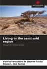 Valéria Fernandes de Oliveira Sousa, Gisele L. Dos Santos - Living in the semi-arid region