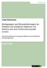 Linda Sielermann - Bedingungen und Herausforderungen im Hinblick auf schulische Inklusion von Kindern mit dem Förderschwerpunkt Lernen