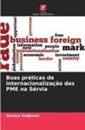 Slavica Stojkovic - Boas práticas de internacionalização das PME na Sérvia