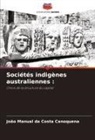 João Manual da Costa Canoquena - Sociétés indigènes australiennes :