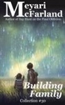 Meyari McFarland - Building Family
