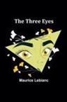 Maurice Leblanc - The Three Eyes