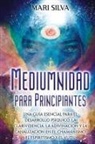 Mari Silva - Mediumnidad para principiantes