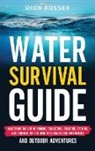 Dion Rosser - Water Survival Guide