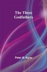 Peter B. Kyne - The Three Godfathers