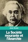 Jean Grave - La Société mourante et l'Anarchie