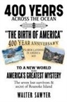 Walter Sawyer - 400 Years Across The Ocean