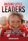 Mustafa Nejem - Raising Little Leaders