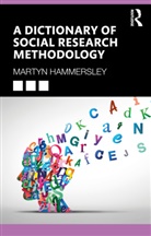 Martyn Hammersley, Martyn (The Open University Hammersley - Dictionary of Social Research Methodology