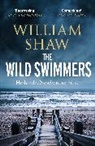William Shaw - The Wild Swimmers