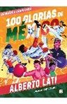 Alberto Lati - 100 glorias de México: De niños a campeones / 100 Sources of Mexican Pride