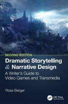 Ross Berger - Dramatic Storytelling and Narrative Design